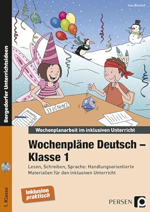 Immagine del venditore per Wochenplne Deutsch - Klasse 1: Lesen, Schreiben, Sprache: Handlungsorientierte Materialien fr den inklusiven Unterricht (Wochenplanarbeit im inklusiven Unterricht) venduto da Studibuch