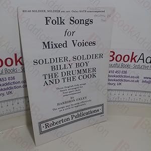 Seller image for Folk Songs for Mixed Voices: Soldier, Soldier; Billy Boy; The Drummer and the Cook for sale by BookAddiction (ibooknet member)