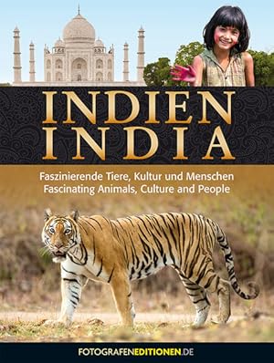 Bild des Verkufers fr INDIEN - INDIA: Faszinierende Tiere, Kultur und Menschen - Fascinating Animals, Culture and People zum Verkauf von Studibuch