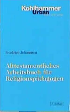 Bild des Verkufers fr Alttestamentliches Arbeitsbuch fr Religionspdagogen (Urban-Taschenbcher) zum Verkauf von Studibuch