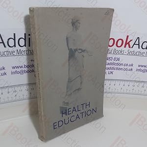 Handbook of Suggestions on Health Education for the Consideration of Teachers and Others Concerne...