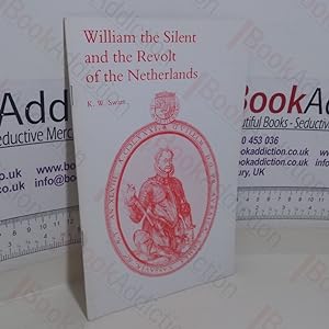Seller image for William the Silent and the Revolt of the Netherlands (General series 94) for sale by BookAddiction (ibooknet member)