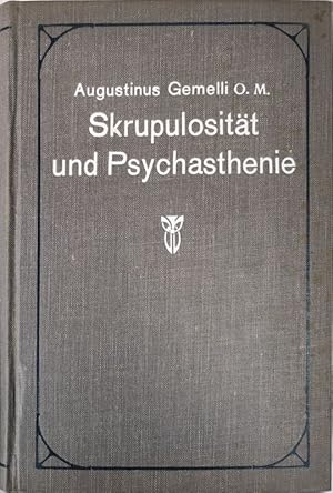 Seller image for Skrupulositt und Psychasthenie. Psychopathologische Studien vorzglich fr Beichtvter. for sale by Antiquariat Bookfarm