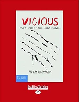 Bild des Verkufers fr Vicious: True Stories by Teens About Bullying zum Verkauf von WeBuyBooks