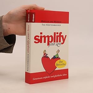 Bild des Verkufers fr Simplify your love zum Verkauf von Bookbot