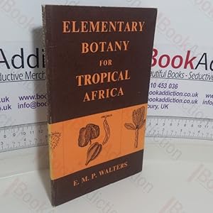 Seller image for Elementary Botany of Tropical Africa for sale by BookAddiction (ibooknet member)