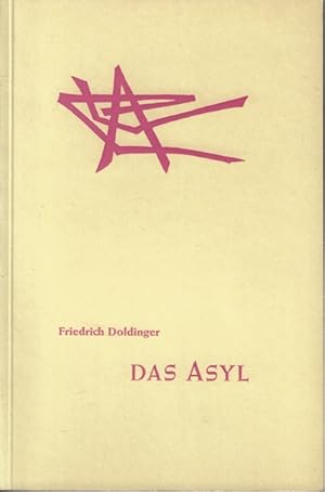 Seller image for Das Asyl. Dem Andenken an den Dichter Joseph von Auffenberg for sale by Versandantiquariat Sylvia Laue