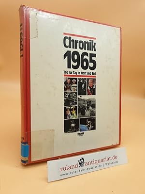 Bild des Verkufers fr Die Chronik-Bibliothek des 20. Jahrhunderts: Chronik 1965: Tag fr Tag in Wort und Bild zum Verkauf von Roland Antiquariat UG haftungsbeschrnkt