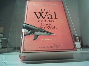 Bild des Verkufers fr Der Wal und das Ende der Welt : Roman. John Ironmonger ; aus dem Englischen von Tobias Schnettler und Maria Poets zum Verkauf von Eichhorn GmbH