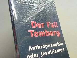 Bild des Verkufers fr Der Fall Tomberg : Anthroposophie oder Jesuitismus. zum Verkauf von BuchKaffee Vividus e.K.