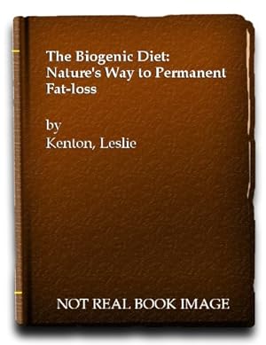 Bild des Verkufers fr The Biogenic Diet: Nature's Way to Permanent Fat-loss zum Verkauf von WeBuyBooks