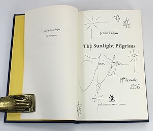 Bild des Verkufers fr The Sunlight Pilgrims. Signed, Doodled and Dated by the author to the title page. Dated 19th August, 2016. zum Verkauf von Lanna Antique