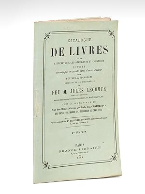 Catalogue de Livres sur la Littérature, les Beaux-Arts et l'Histoire. Livres accompagnés en grand...