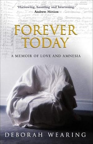 Imagen del vendedor de Forever Today: A Memoir of Love and Amnesia a la venta por WeBuyBooks