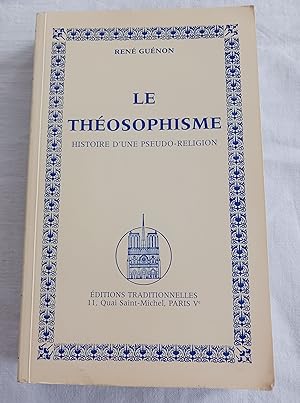 Image du vendeur pour LE THEOSOPHISME - HISTOIRE D'UNE PSEUDO-RELIGION mis en vente par Librairie RAIMOND