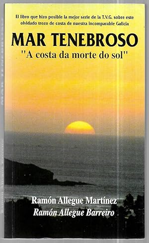 Imagen del vendedor de Mar tenebroso. A costa da morte do sol a la venta por FERDYDURKE LIBROS