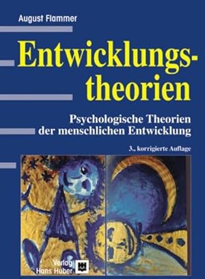 Bild des Verkufers fr Entwicklungstheorien: Psychologische Theorien der menschlichen Entwicklung Psychologische Theorien der menschlichen Entwicklung zum Verkauf von Berliner Bchertisch eG