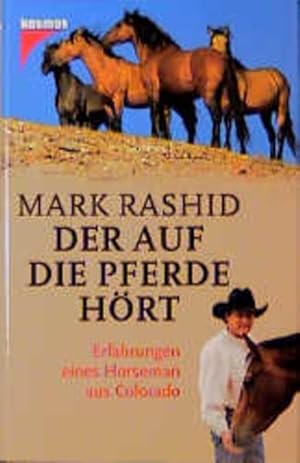 Immagine del venditore per Der auf die Pferde hrt Erfahrungen eines Horseman aus Colorado venduto da Berliner Bchertisch eG