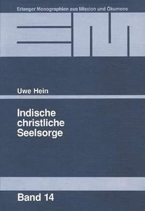 Imagen del vendedor de Indische christliche Seelsorge: Heidelberger theologische Dissertation (Erlanger Monographien aus Mission und kumene) Heidelberger theologische Dissertation a la venta por Berliner Bchertisch eG