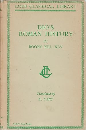 Imagen del vendedor de Roman History, Volume IV: Books XLI-XLV (Loeb Classical Library No. 66) a la venta por The Haunted Bookshop, LLC