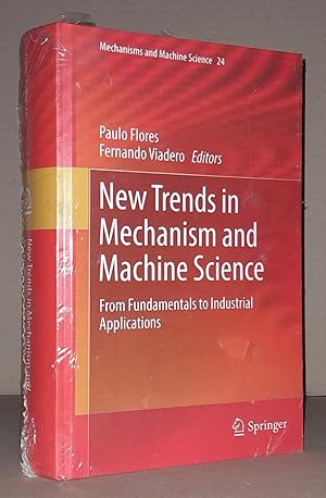 Imagen del vendedor de NEW TRENDS IN MECHANISM AND MACHINE SCIENCE. From Fundamental to Industrial Applications. a la venta por ANTIQUARIAT TINTENKILLER