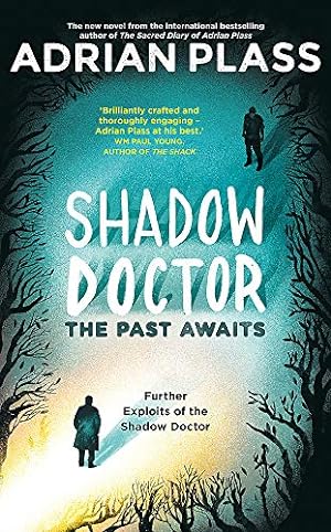 Bild des Verkufers fr Shadow Doctor: The Past Awaits (Shadow Doctor Series): Further Exploits of the Shadow Doctor zum Verkauf von WeBuyBooks 2