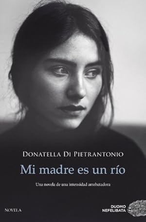 Seller image for Mi madre es un ro/ My Mother is a River -Language: Spanish for sale by GreatBookPrices