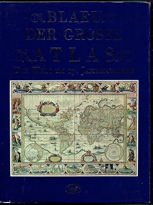 Bild des Verkufers fr Der grosse Atlas. Die Welt im 17. Jahrhundert. Einfhrung, Texte und Auswahl der Karten von John Goss. Vorwort von Peter Clark. Aus dem Englischen von Joachim Peters. Herausgegeben in Zusammenarbeit mit der Royal Geographical Society, London. zum Verkauf von Antiquariat Dietmar Brezina