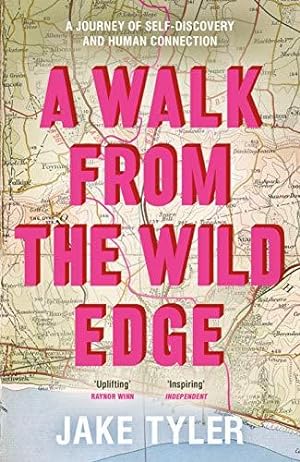 Image du vendeur pour A Walk from the Wild Edge: This Book Has Changed Lives Chris Evans mis en vente par WeBuyBooks