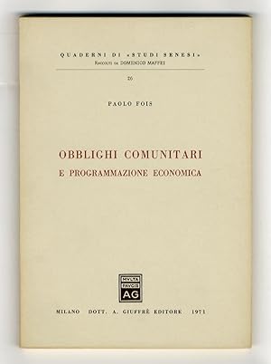 Bild des Verkufers fr Obblighi comunitari e programmazione economica. zum Verkauf von Libreria Oreste Gozzini snc