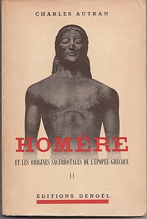 Imagen del vendedor de Homre et les origines sacerdotales de l'pope grecque. Tome 2 a la venta por Librairie Franoise Causse