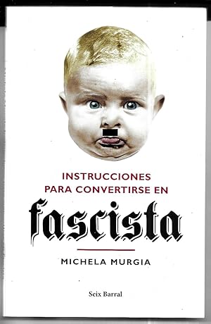 Instrucciones para convertirse en fascista