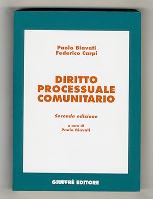Seller image for Diritto processuale comunitario. Seconda edizione, a cura di Paolo Biavati. for sale by Libreria Oreste Gozzini snc