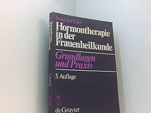 Imagen del vendedor de Hormontherapie in der Frauenheilkunde: Grundlagen und Praxis Grundlagen u. Praxis a la venta por Book Broker