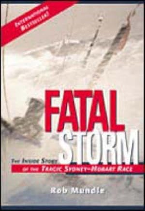 Bild des Verkufers fr Fatal Storm: The inside Story of the Tragic Sydney-Hobart Race zum Verkauf von WeBuyBooks