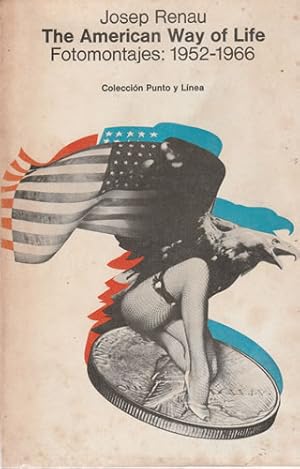 Seller image for The American Way of Life. Fotomontajes: 1952-1966 for sale by Librera Cajn Desastre