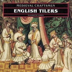 Seller image for English Tilers (Medieval Craftsmen) for sale by WeBuyBooks