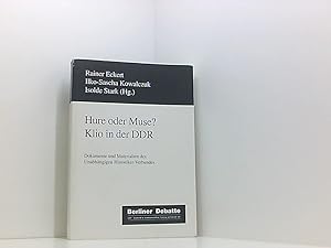 Bild des Verkufers fr Hure oder Muse? Klio in der DDR. Dokumente und Materialien des Unabhngigen Historiker-Verbandes Klio in der DDR ; Dokumente und Materialien des Unabhngigen Historiker-Verbandes zum Verkauf von Book Broker