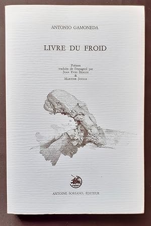 Image du vendeur pour Livre du froid. Pomes traduits de l?espagnol par Jean-Yves Briou et Martine Joulia. mis en vente par Le Livre  Venir