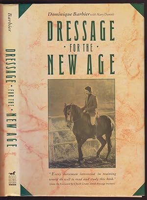 Imagen del vendedor de Dressage For The New Age SIGNED a la venta por HORSE BOOKS PLUS LLC