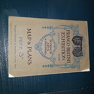 Map and Plans of the Franco-British Exhibition, London, 1908. Science Arts & Industries