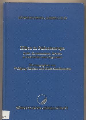 Imagen del vendedor de Eliten in Sdosteuropa - Rolle, Kontinuitten, Brche in Geschichte und Gegenwart a la venta por avelibro OHG