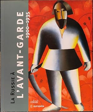 La Russie à l'avant-garde. 1900 - 1935