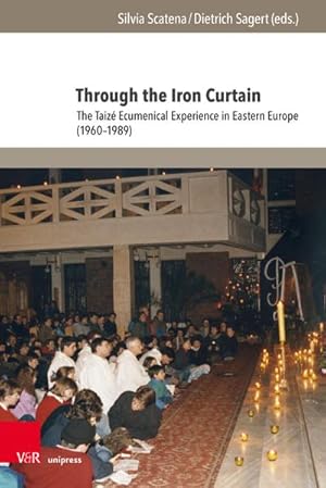 Bild des Verkufers fr Through the Iron Curtain : The Taiz Ecumenical Experience in Eastern Europe (1960-1989) zum Verkauf von AHA-BUCH GmbH