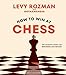 Seller image for How to Win At Chess: The Ultimate Guide for Beginners and Beyond [Hardcover ] for sale by booksXpress