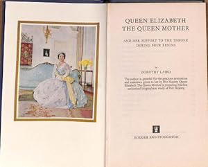 Image du vendeur pour Queen Elizabeth the Queen Mother and her support to the throne during four reigns mis en vente par WeBuyBooks 2