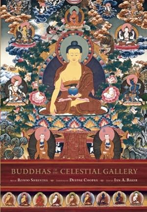 Image du vendeur pour Buddhas of the Celestial Gallery by Shrestha, Romio, Baker, Ian [Hardcover ] mis en vente par booksXpress