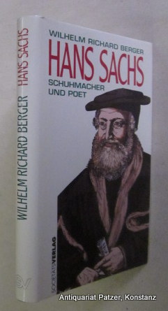 Seller image for Hans Sachs. Schuhmacher und Poet. Frankfurt, Societt, 1994. Mit 25 Tafelabbildungen. 193 S. Or.-Pp. mit Schutzumschlag. (ISBN 379730577X). for sale by Jrgen Patzer