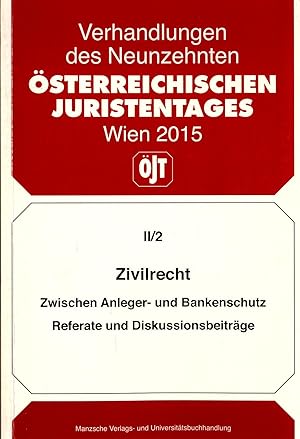 Immagine del venditore per Zivilrecht Zwischen Anleger- und Bankenschutz - Referate und Diskussionsbeitrge Band II/2 venduto da avelibro OHG