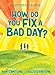 Imagen del vendedor de How Do You Fix a Bad Day? [Hardcover ] a la venta por booksXpress